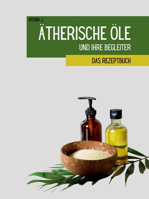 cover image of Ätherische Öle und ihre Begleiter